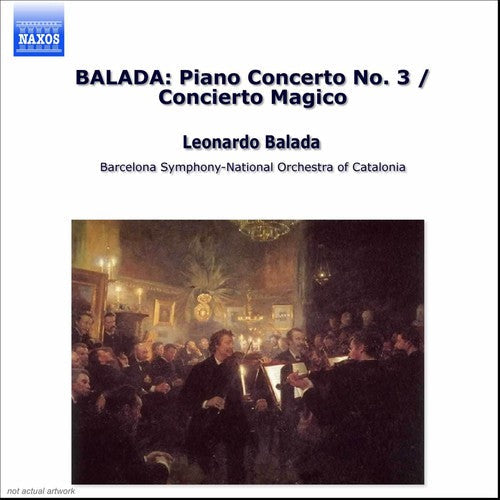 L. BALADA - Piano Concerto No. 3 / Concierto Magico [CD]