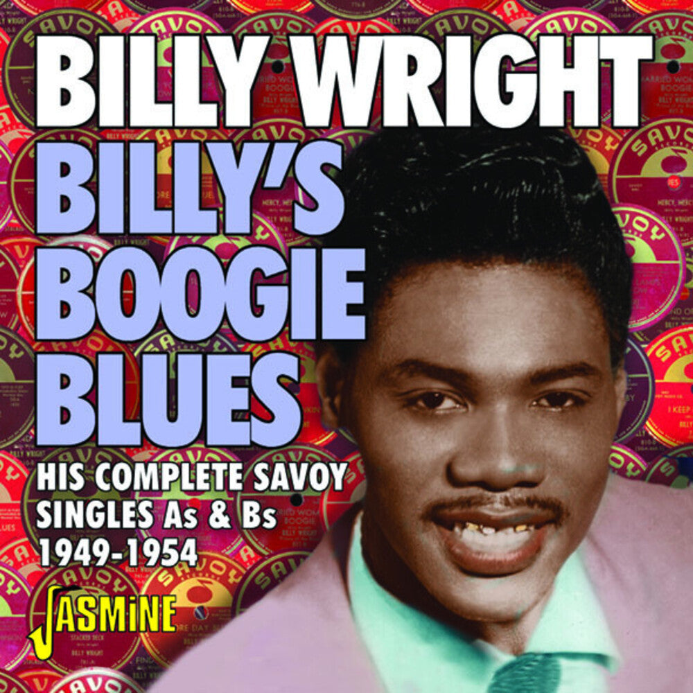 Billy Wright - Billy's Boogie Blues: His Complete Savoy Singles As & Bs 1949-1954 [CD]