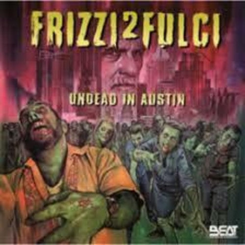 Fabio Frizzi Ita - Frizzi 2 Fulci: Undead in Austin [CD]