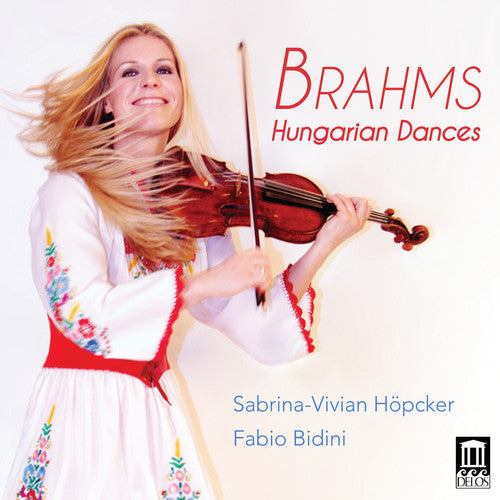 Brahms / Hoepcker / Bidini - 21 Hungarian Dances for Violin & Piano [CD]