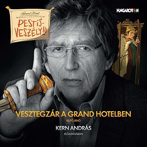 Jeno Rejto / Kern,Andras - Vesztegzar a Grand Hotelben [CD]