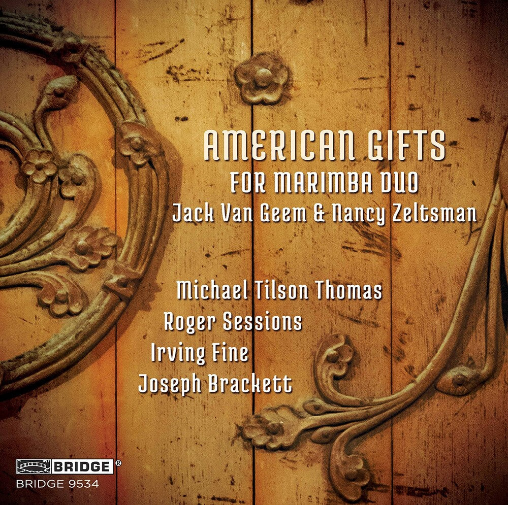 Brackett / Van Geem / Zeltsman - American Gifts for Marimba Duo [CD]