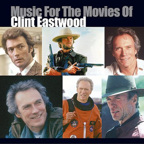 Music For The Movies Of Cli - Music for the Movies of Clint Eastwood (Original Soundtrack) [CD]