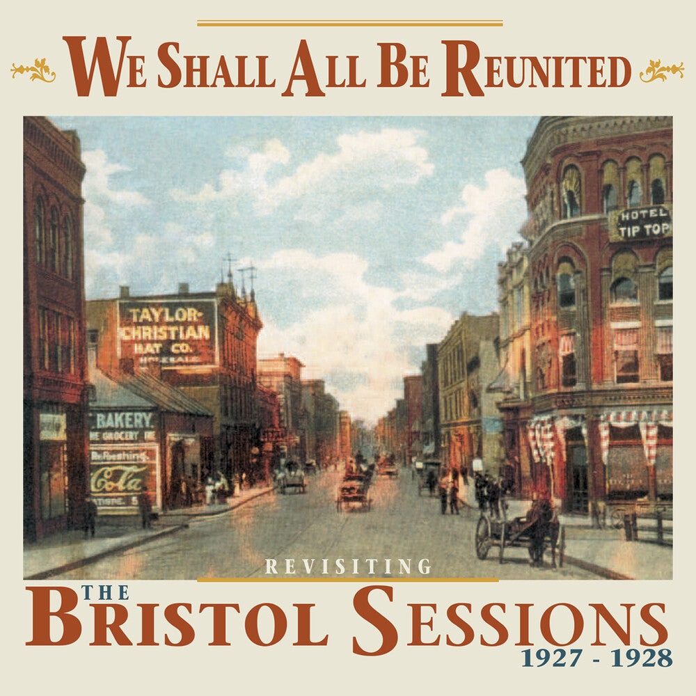 We Shall All Be Reunited Revisiting Bristol / Var - We Shall All Be Reunited: Revisiting Bristol Sessions 1927-1928 (Various Artists) [CD]