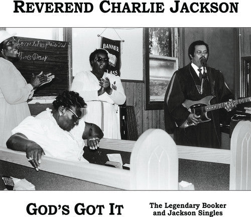 Reverend Charlie Jackson - God's Got It: The Legendary Booker and Jackson Singles (Re-mastered Expanded Edition) [CD]