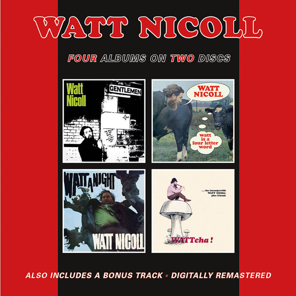 Watt Nicoll - Ballad Of The Bog & Other Ditties / Watt Is A Four Letter Word / WattA Night / Wattcha! + Bonus Track [CD]