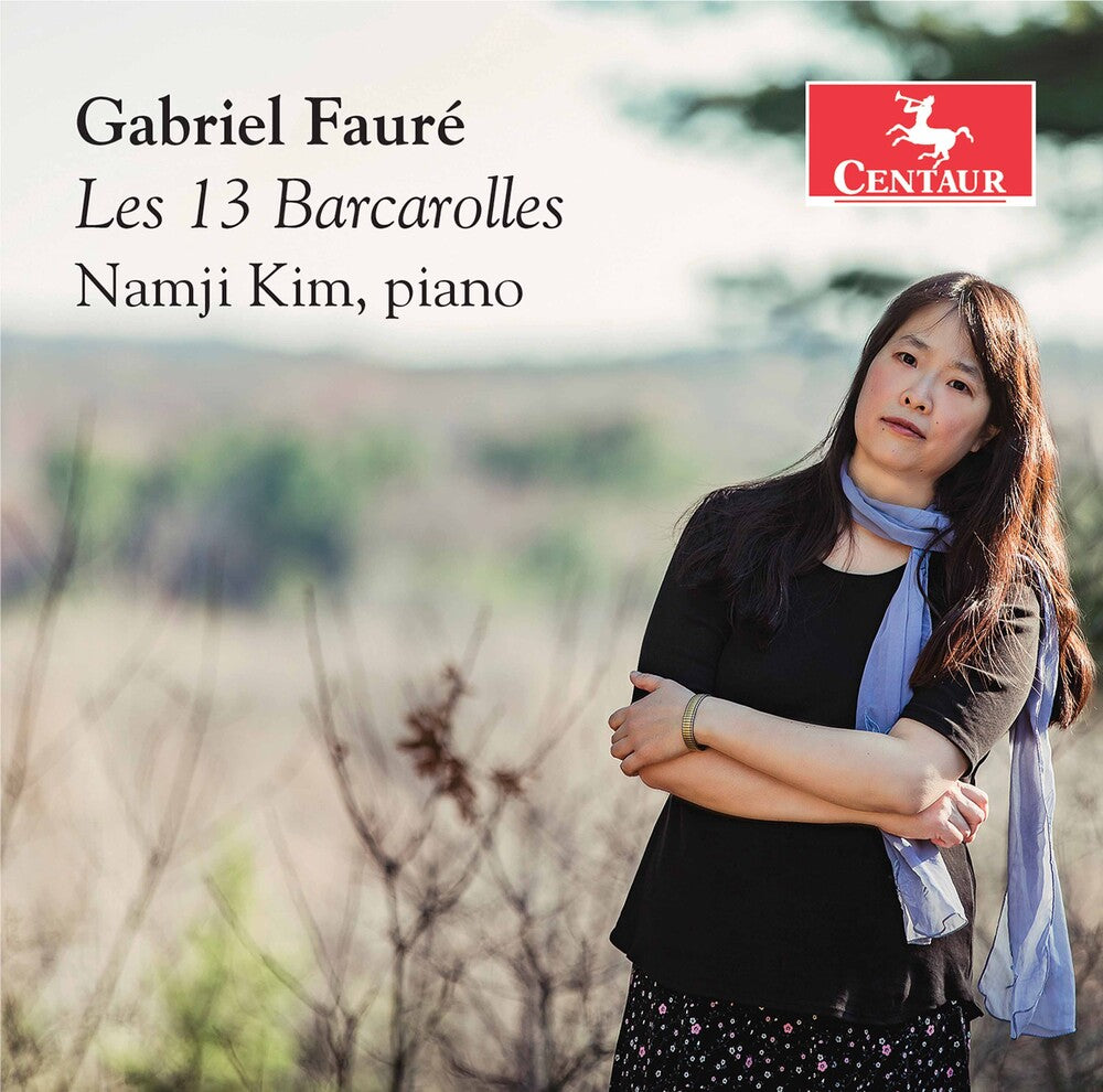 Faure / Kim - Les 13 Barcarolles [CD]