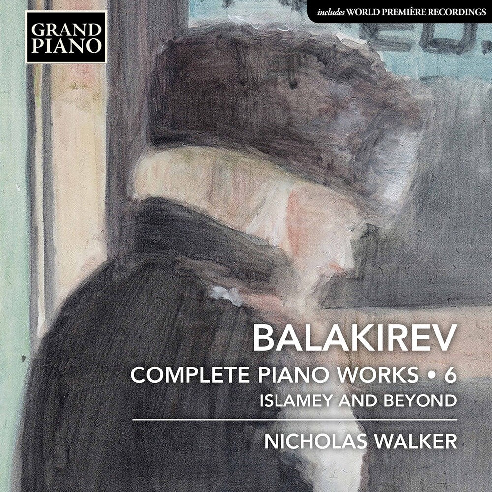 Balakirev / Walker - Complete Piano Works 6 [CD]