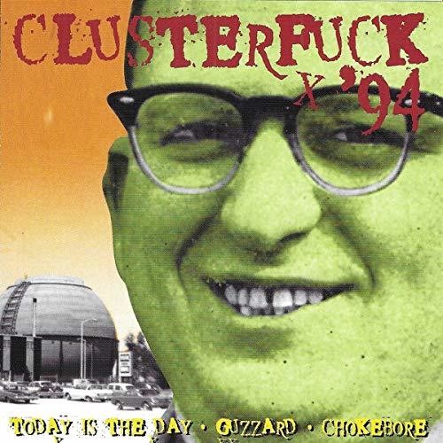 Clusterfuck 94 / Various Ltd - Chokebore Guzzard Today Is the [CD]
