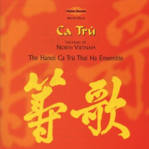 Hanoi Ca Tru Thai Ha Ensemble - Ca Tru: Music of North Vietnam [CD]