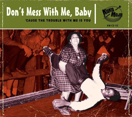 Dont Mess With Me Baby / Various - Dont Mess With Me Baby [CD]