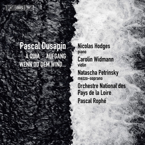 Dusapin / Petrinsky - Wenn Du Dem Wind / Aufgang [CD]