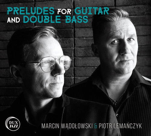 Marcin Wadolowski - Preludes for Guitar & Double Bass [CD]