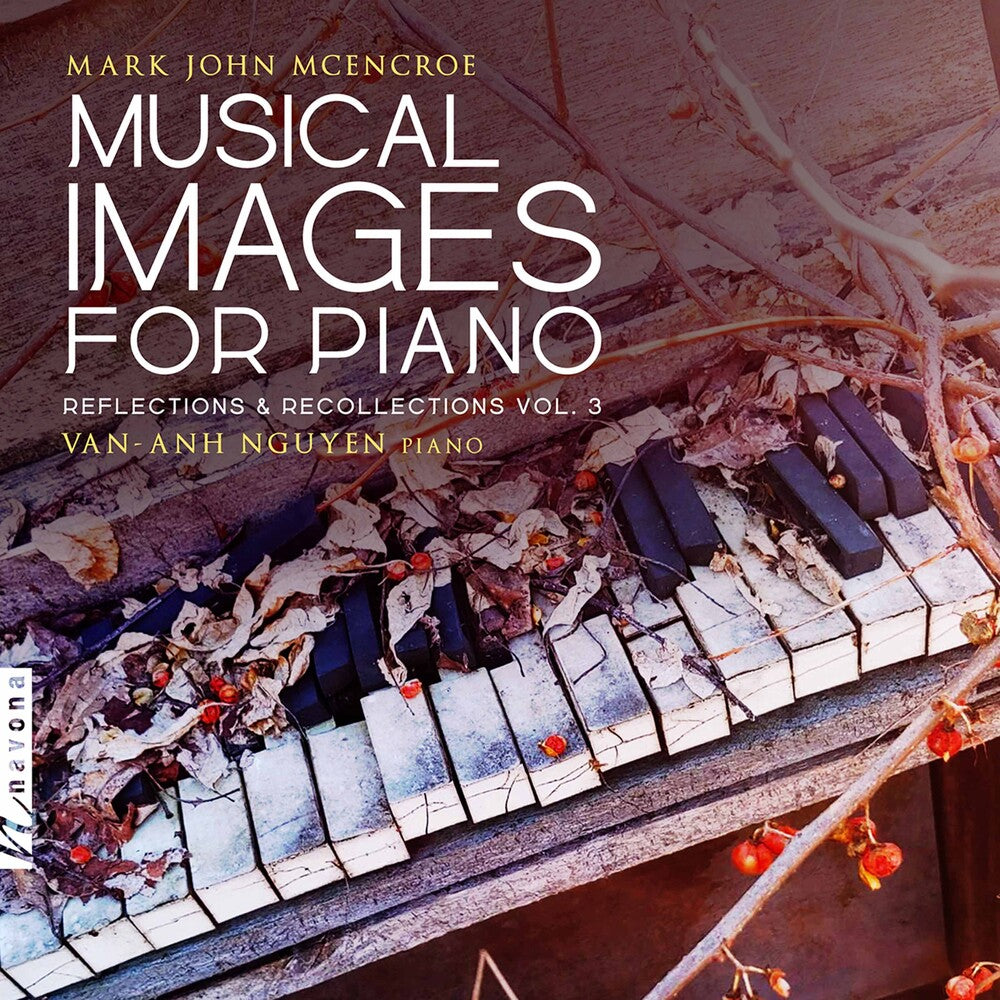Mcencroe / Nguyen - Musical Images for Piano [CD]