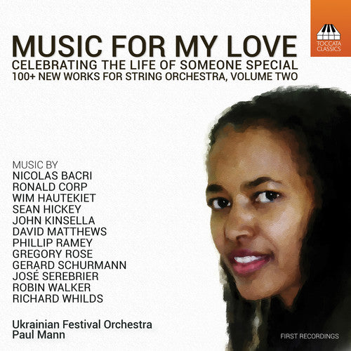 Bacri / Ukrainian Festival Orchestra - Music for My Love Celebrating the Life of Someone [CD]