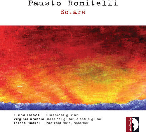 Romitelli / Casoli / Hackel - Solare [CD]