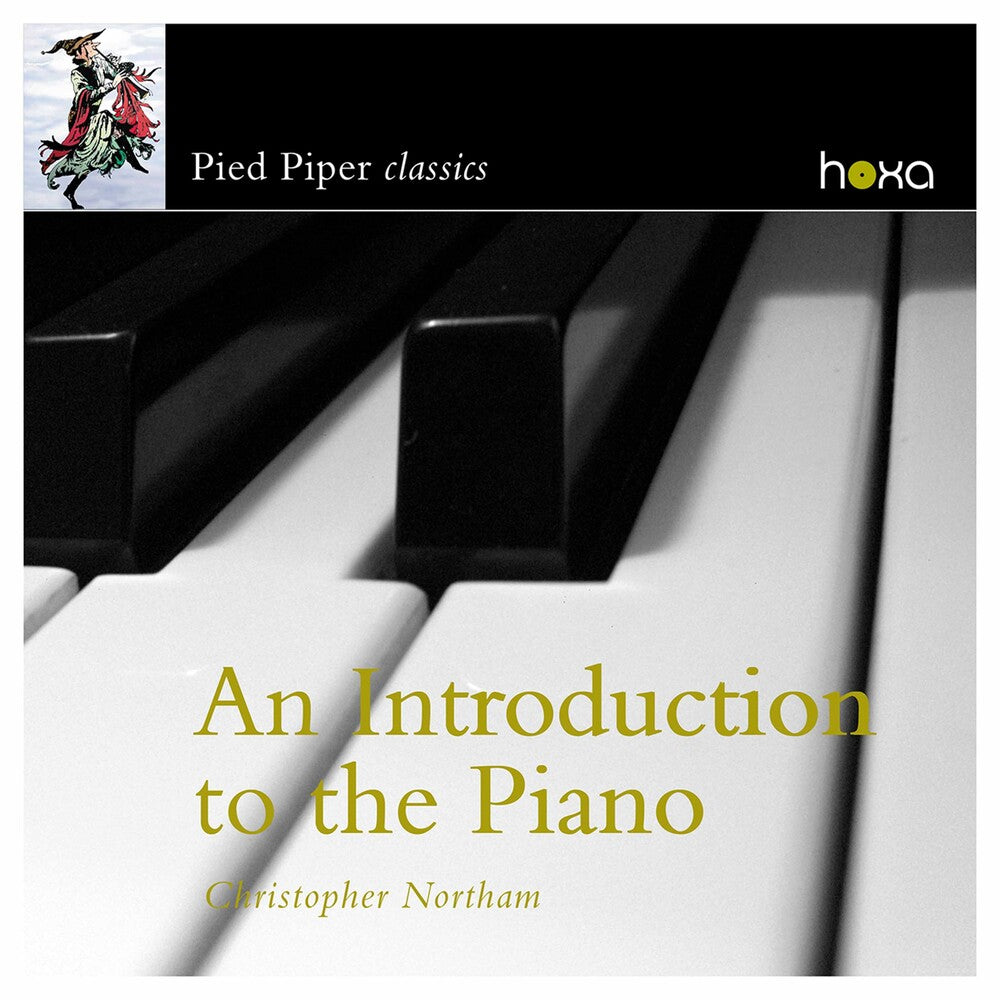 Christopher Northam - An Introduction to the Piano [CD]