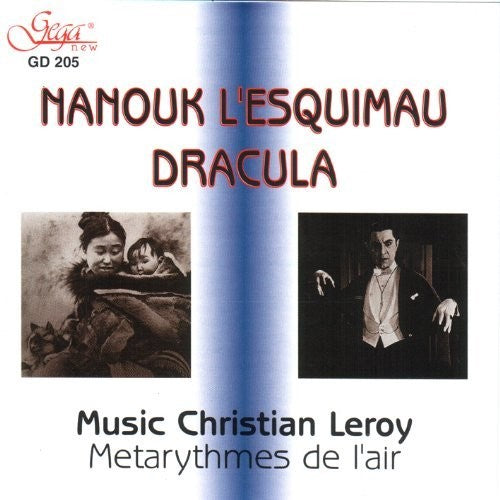 Christian Leroy - Nanook of the North / Dracula [CD]