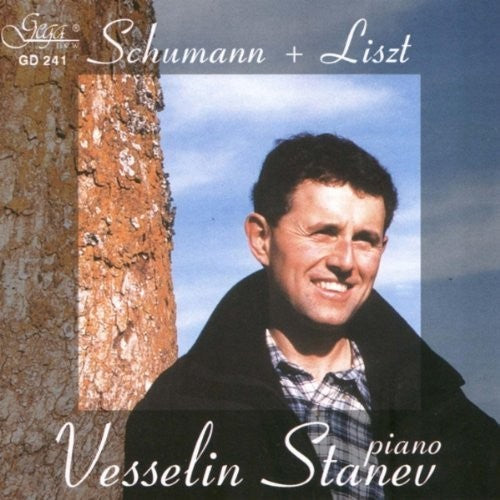 Schumann / Liszt / Stanev - Fantasia For Piano / Sonata In B Minor [CD]