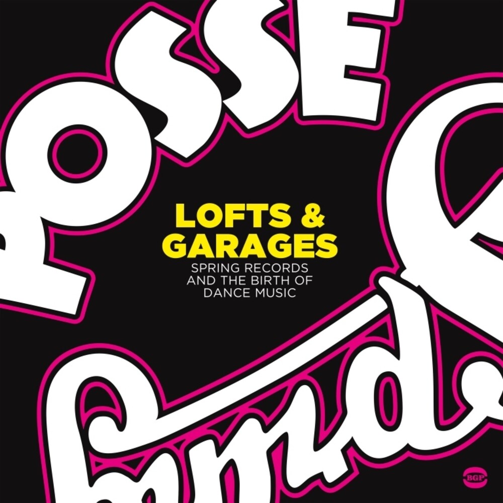 Lofts & Garages Spring Records & Birth Of Dance - Lofts & Garages: Spring Records & The Birth Of Dance Music / Various [CD]