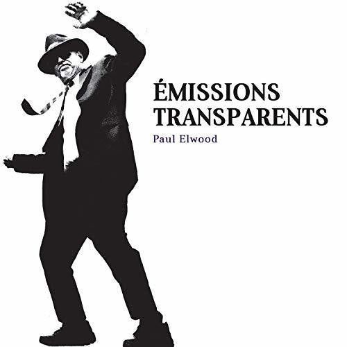 Paul Elwood / Wolff,Christian - Emissions Transparents [CD]