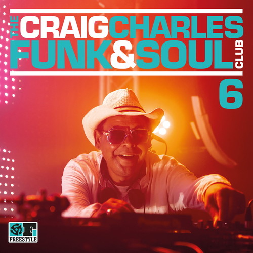 Craig Charles Funk & Soul Club Vol 6 / Various - Craig Charles Funk & Soul Club Vol. 6 [CD]