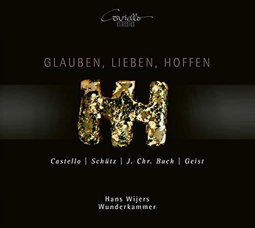 J Bach C / Wijers / Ensemble Wunderkammer - Glauben / Lieben / Hoffen [CD]
