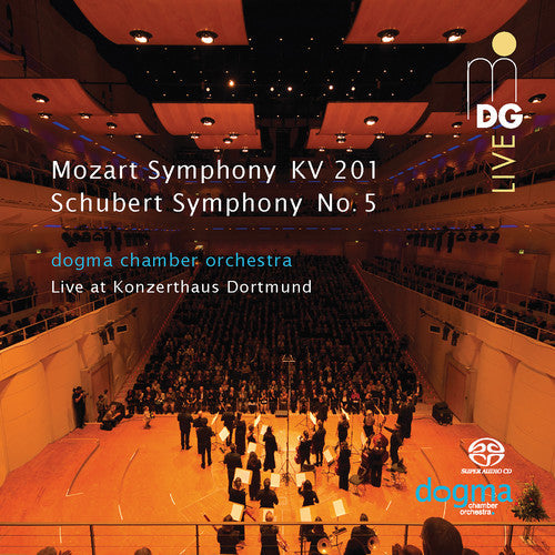 Mozart / Dogma Chamber Orchestra - Symphony in a Major 201 / Symphony in B Flat [CD]