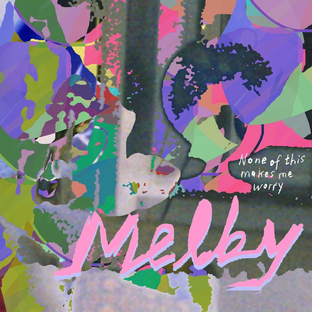 Melby - None Of This Makes Me Worry [LP] Vinyl Record
