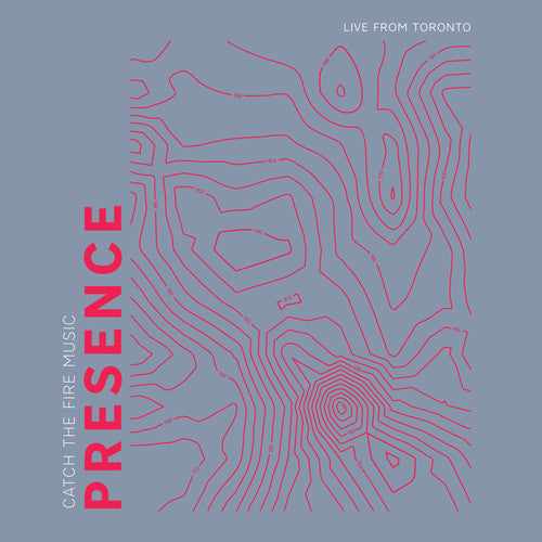 Catch The Fire Music - Presence (live From Toronto) [CD]