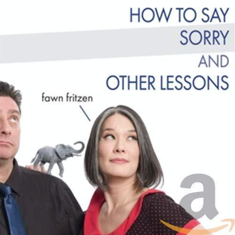Fawn Fritzen - How To Say Sorry And Other Lessons [CD]