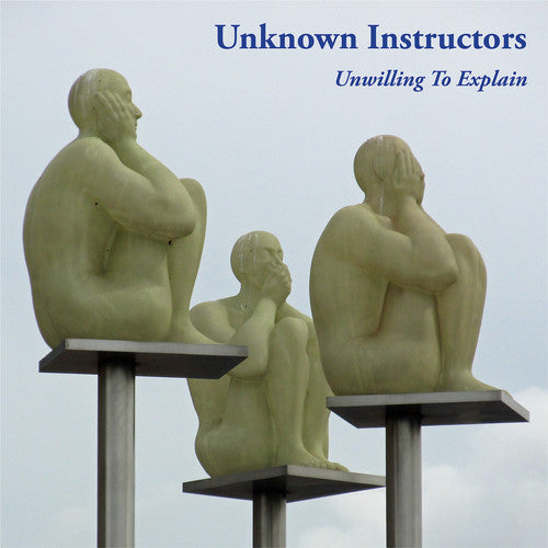 Unknown Instructors - Unwilling To Explain [CD]