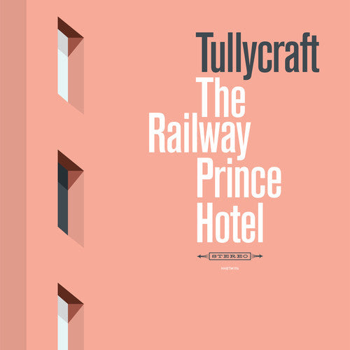 Tullycraft - Railway Prince Hotel [LP] Vinyl Record