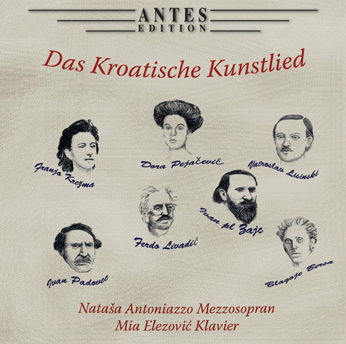Bersa / Antoniazzo / Elezovic - Das Kroatische Kunstlied [CD]