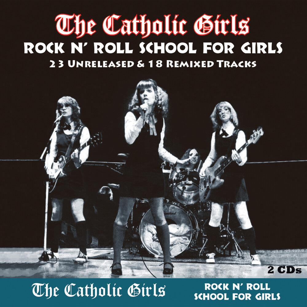 Catholic Girls - Rock N' Roll School For Girls [2 CD]