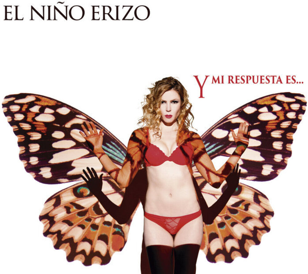 El Niño Erizo - Y Mi Respuesta Es [CD]