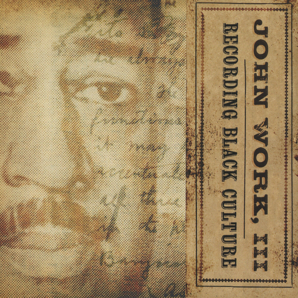 John Work Iii Recording Black Culture - Recording Black Culture [CD]