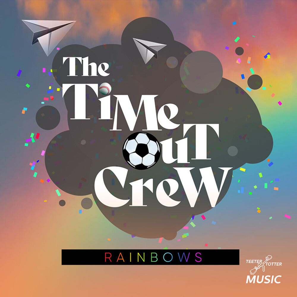 Time-Out Crew - Rainbows [CD]