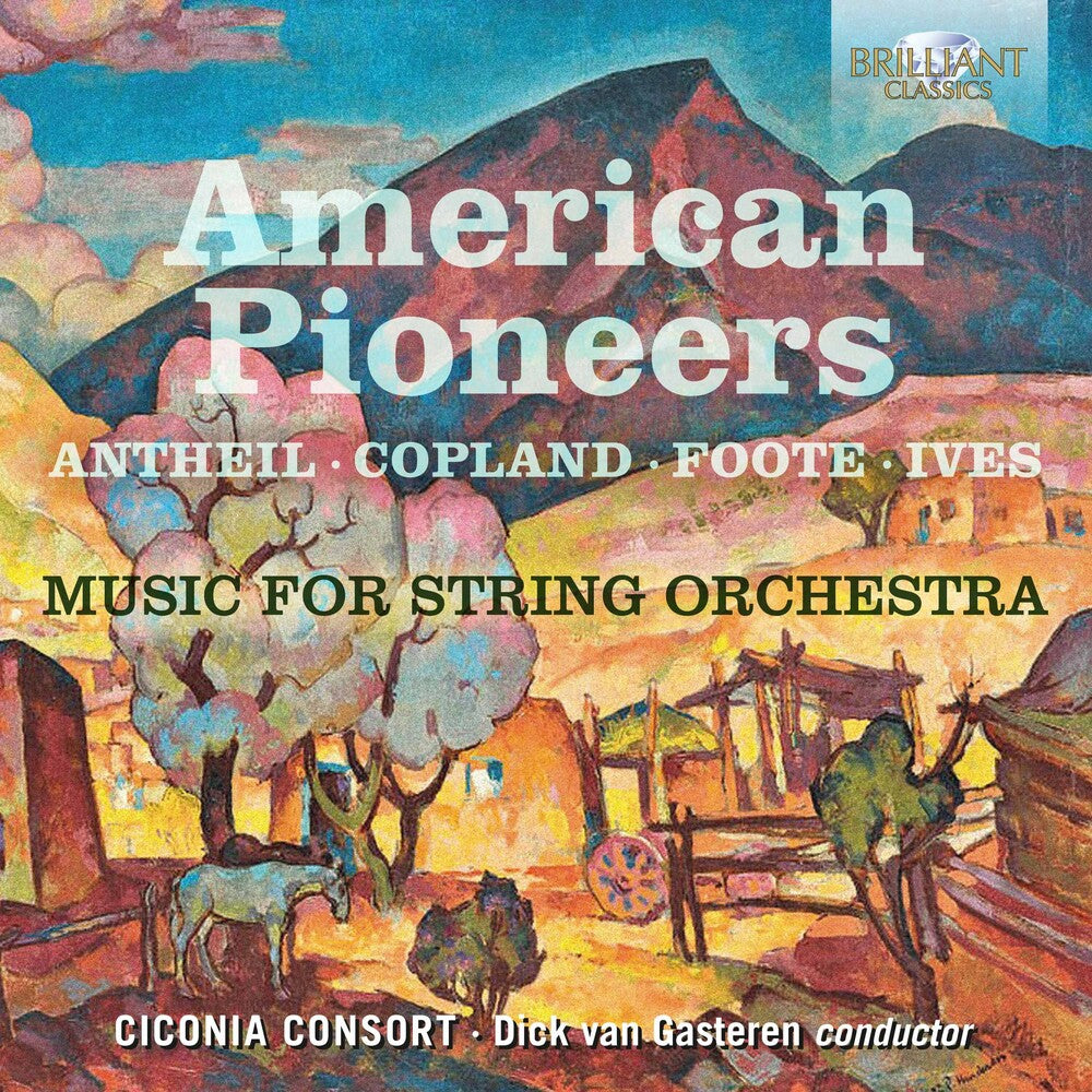 Antheil / Ciconia Consort / Gasteren - American Pioneers [CD]
