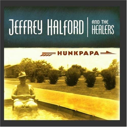 Jeffrey Halford & The Healers - Hunkpapa [CD]