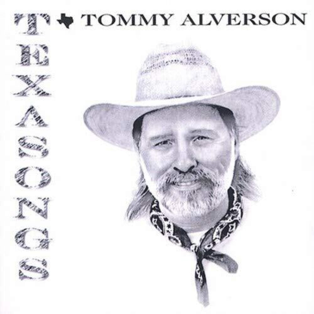 Tommy Alverson - Texasongs [CD]