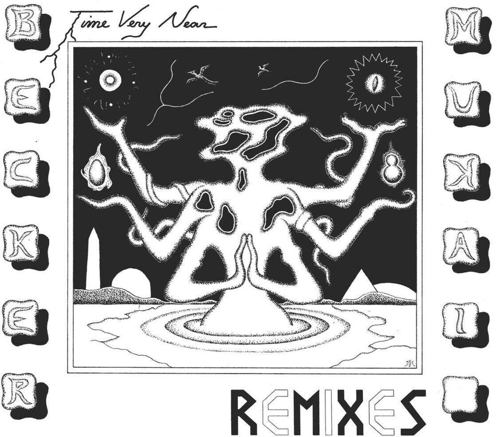 Becker & Mukai - Time Very Near: Remixes [LP] Vinyl Record