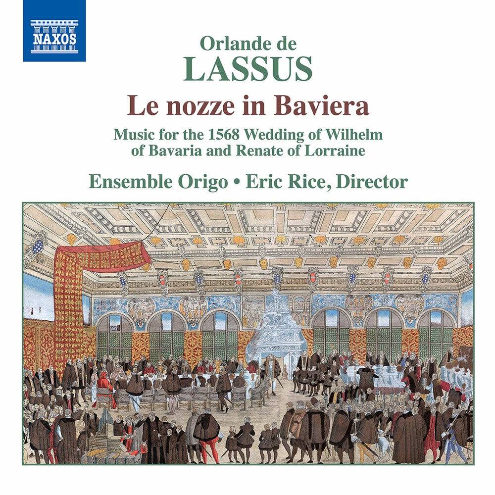 Lassus / Ensemble Origo / Rice - Le Nozze in Baviera [CD]