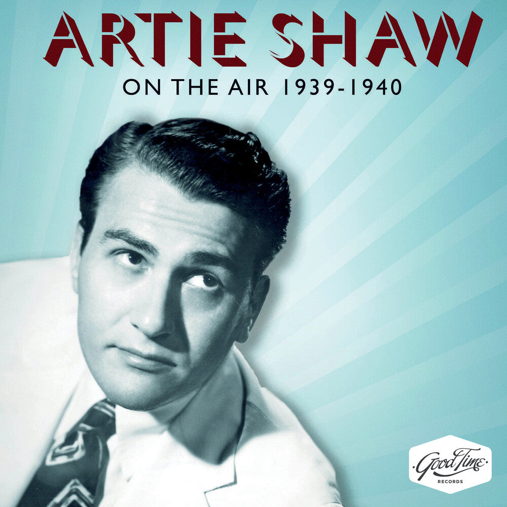 Artie Shaw - On The Air 1939-1940 [CD]