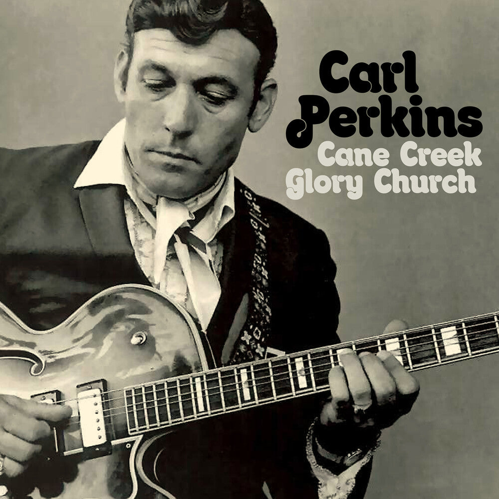 Carl Perkins - Cane Creek Glory Church [CD]