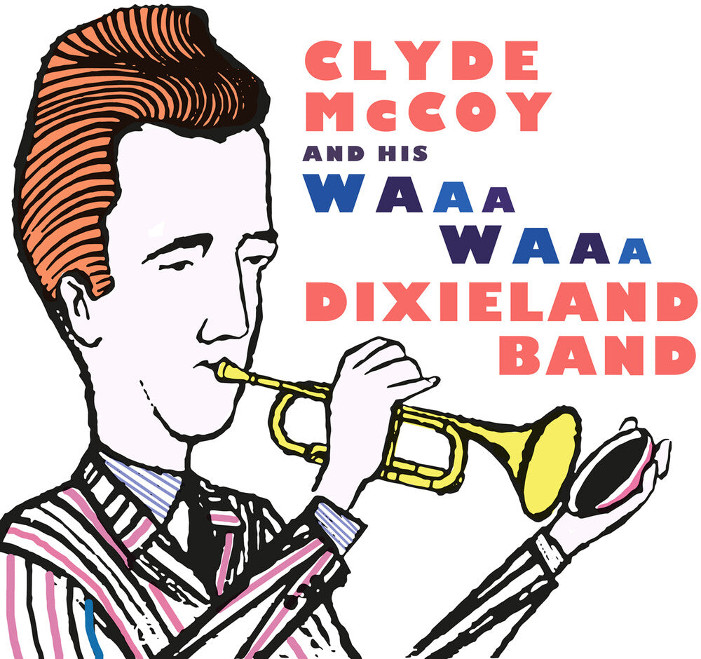 Clyde Mccoy - Clyde McCoy and His Waa-waa Dixieland Band [CD]