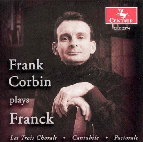 Franck / Corbin - Chorale 1 From Les Trois Chora [CD]