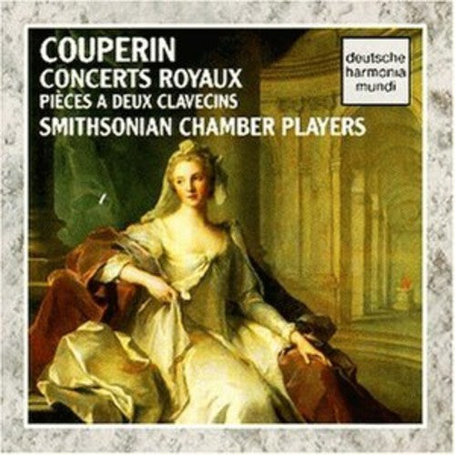 Couperin / Smipsonian Chamber Players - Concerts Royaux [CD]