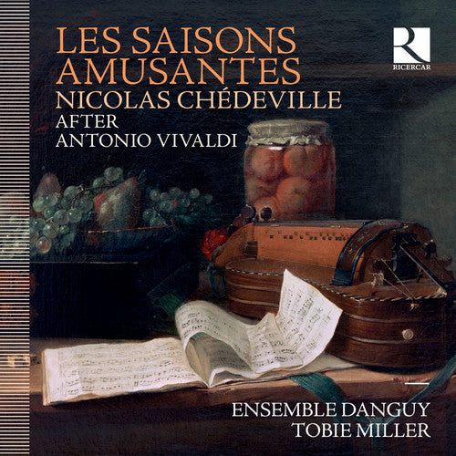 Chedeville / Ensemble Danguy / Miller - Les Saisons Amusantes [CD]