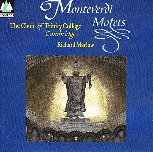 Monteverdi / Monteverdi / Cambridge Trinity Choir - Motets [CD]